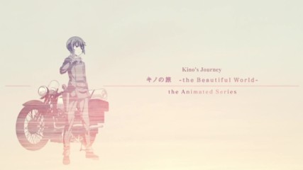 Kino no Tabi: The Beautiful World - The Animated Series Episode 1