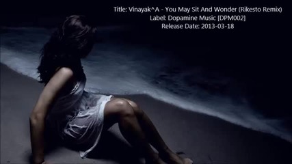 Vinayak^a - You May Sit And Wonder (rikesto Remix)