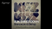 Brancaccio And Bishop - Sun Shines Down ( B & B vs Wakeman Mainmix ) [high quality]