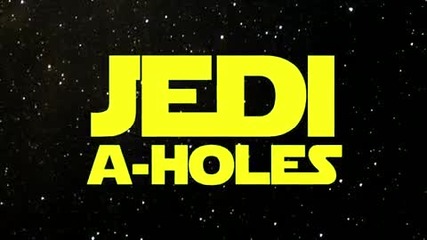 Jedi A-holes