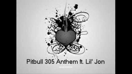 Pitbull Feat LiL jon - 305 Anthem