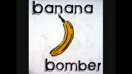 Banana Bomber - Planet Eater 