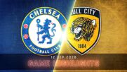 Chelsea vs. Hull City Association Football Club - Condensed Game