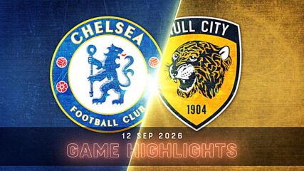 Chelsea vs. Hull City Association Football Club - Condensed Game