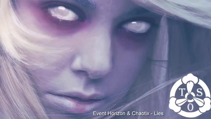 Event Horizon & Chaotix - Lies (ft. Veela) (free web radio R1 Melodic )
