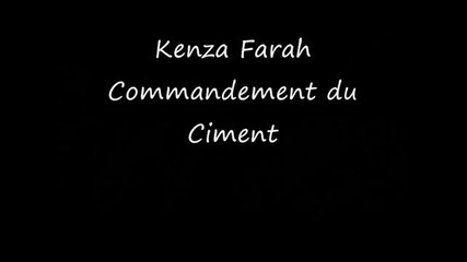Kenza Farah - Commandement du Ciment