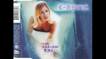 Dont make me wet - Erotic