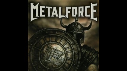 Metalforce - Faster, Louder, Metalforce