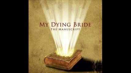 My Dying Bride- The Manuscript
