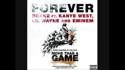 Drake ft. Kanye West, Lil Wayne, and Eminem - Forever [remix]