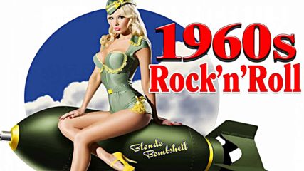 Best 60's Rock And Roll Collection - Greatest Rockn Roll Of 1960's - Oldies But Goodies Rock Roll