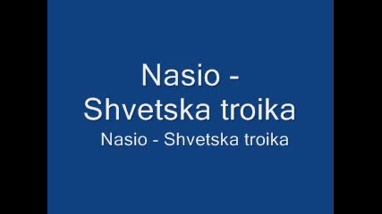 Nasio - Shvetska troika