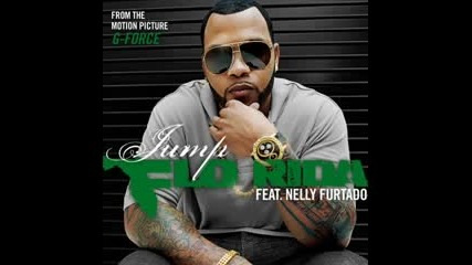 New! Flo Rida Feat Nelly Furtado - Jump ( Високо Качество ) [ ]