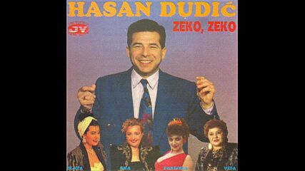 Hasan Dudic - Zoves zoves (bg sub)