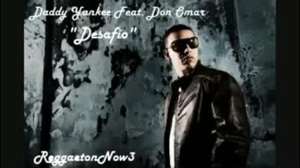 Daddy Yankee Feat Don Omar 2010 Desafio Nuevo 2010 Reggaeton 