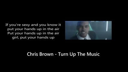 Chris Brown - Turn Up The Music (с текст) [hd]