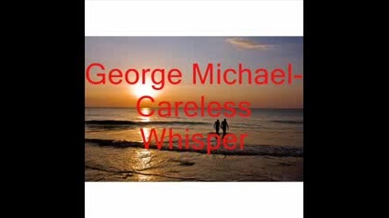 George Michael-careless whisper