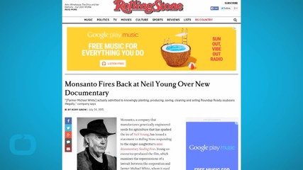 Monsanto Fires Back at Neil Young Over New Documentary