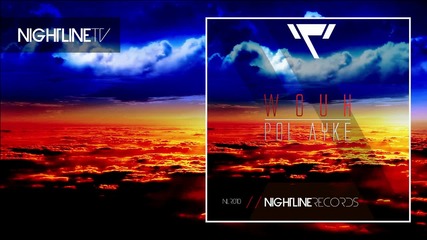| Out Now | Pol Ayke - Wouh ( Original Mix )