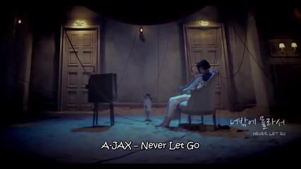 A-jax - Never Let Go (parody) [ "my sister" ]