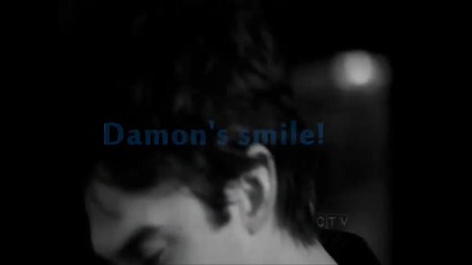 Damon's smile