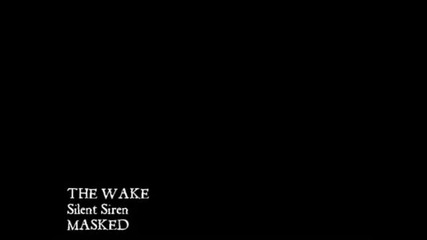 The Wake - Silent Sirent