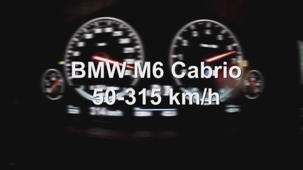 Bmw M6 Cabrio Kickdown Flatout 50 - 315 kmh