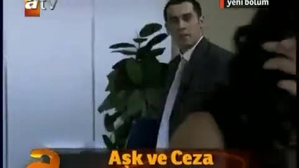Любов и наказание Ask ve ceza 45 и 46 епизод реклама