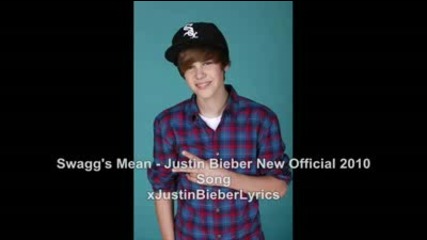 Justin Bieber - Swaggs Mean New Official 2010 Song !!