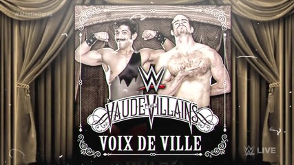 Nxt: The Vaudevillians 2nd Theme Song - " Voix De Ville "