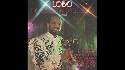 Lobo - The Caribbean Disco Show (medley) 