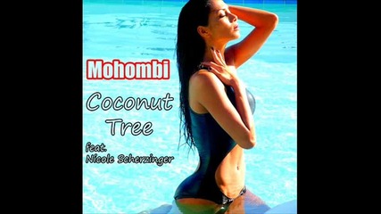 Mohombi ft Nicole Scherzinger - Coconut Tree