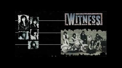Witness - When It Comes From The Heart