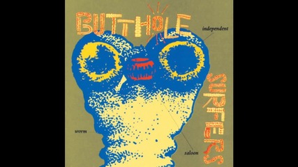 Butthole Surfers - Leave Me Alone