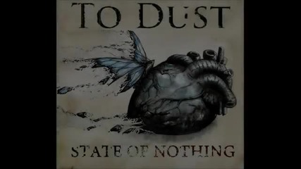 To Dust - Late November [hd]