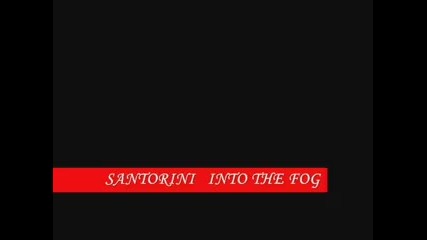 Santorini And The Fog ...