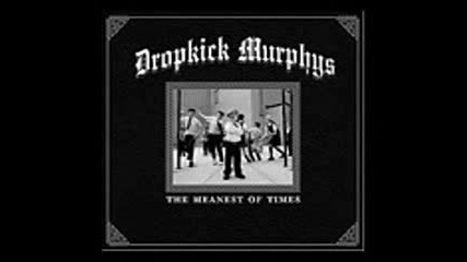 Dropkick Murphys - The Meanest of Times (full Album 2007 )