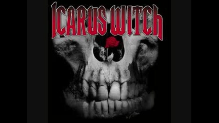 Icarus Witch - Roses on White Lace ( Alice Cooper cover )