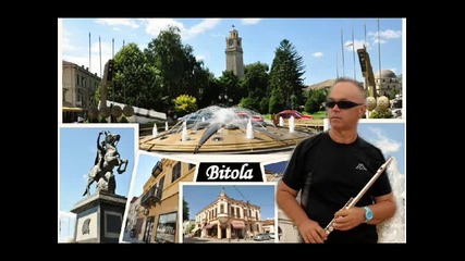 Цане Николовски - Битола Мој Роден Крај