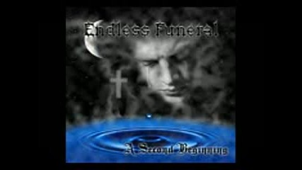 Endless Funeral - A Second Beginning - Full Album 2007