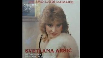 Svetlana Arsic - 1987 - Dodji, pa me voli
