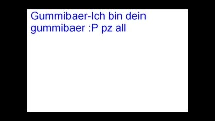 Gummibaer - Ich Bin Dein Gummibaer