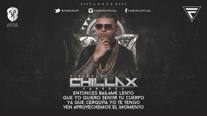 Farruko Ft. Ky-mani Marley - Chillax (letra) (visionary 2015)
