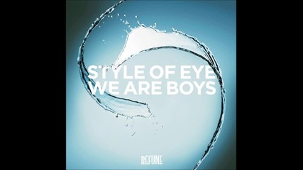 Style of eye - We Are Boys