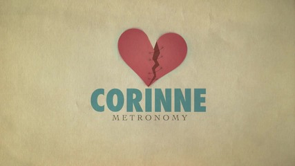 Metronomy - Corinne