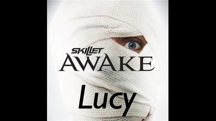 Skillet - Lucy 