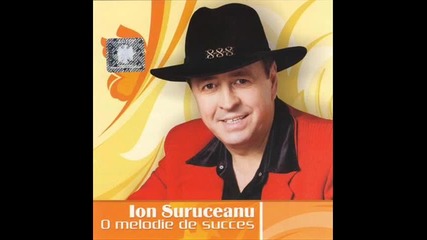 Ion Suruceanu - Viata e frumoasa