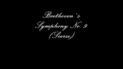 Beethoven`s Symphony No. 9 (scerzo) 