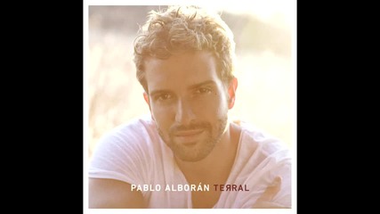 Pablo Alboran - Ecos ( Terral 2014 ) + Превод