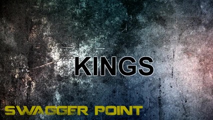 Swagger Point - Kings Official Lyric Video